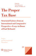 Brauner |  The Proper Tax Base: Structural Fairness from an International and Comparative Perspective -- Essays in Honor of Paul McDaniel | Buch |  Sack Fachmedien