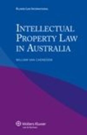 van Caenegem | Iel Intellectual Property Law in Australia | Buch | 978-90-411-3300-7 | sack.de