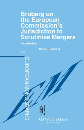 Broberg |  Broberg on the European Commission's Jurisdiction to Scrutinise Mergers | Buch |  Sack Fachmedien