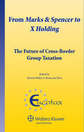 Weber / Silva |  From Marks and Spencer to X Holding: The Future of Cross-Border Group Taxation | Buch |  Sack Fachmedien