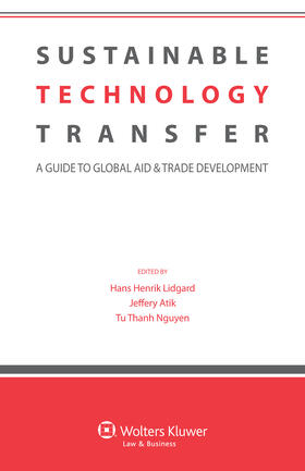 Lidgard / Atik / Nguyen |  Sustainable Technology Transfer: A Guide to Global Aid & Trade Development | Buch |  Sack Fachmedien