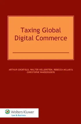Cockfield / Hellerstein / Millar |  Taxing Global Digital Commerce | Buch |  Sack Fachmedien