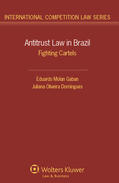 Gaban / Domingues |  Antitrust Law in Brazil: Fighting Cartels | Buch |  Sack Fachmedien