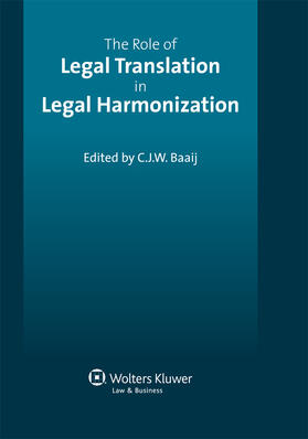 Baaij |  The Role of Legal Translation in Legal Harmonization | Buch |  Sack Fachmedien