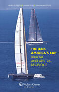 Peter / Ross / McKenzie |  The 33rd America's Cup Judicial and Arbitral Decisions: Judicial and Arbitral Decisions | Buch |  Sack Fachmedien
