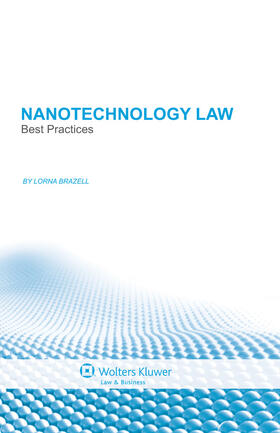 Brazell |  Nanotechnology Law: Best Practices: Best Practices | Buch |  Sack Fachmedien