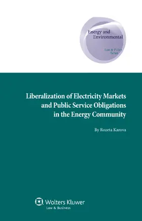 Karova | Liberalization of Electricity Markets and Public Service Obligations in the Energy Community | Buch | 978-90-411-3849-1 | sack.de
