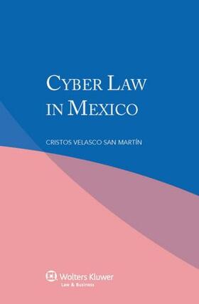 San Martin |  Cyber Law in Mexico | Buch |  Sack Fachmedien
