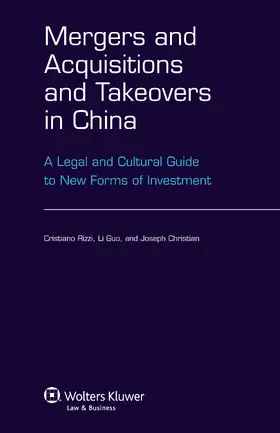 Rizzi |  Mergers and Acquisitions and Takeovers in China: A Legal and Cultural Guide to New Forms of Investment | Buch |  Sack Fachmedien