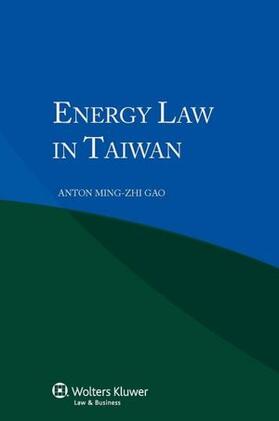 Gao | Energy Law in Taiwan | Buch | 978-90-411-4052-4 | sack.de