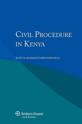Bwonwonga |  Civil Procedure in Kenya | Buch |  Sack Fachmedien