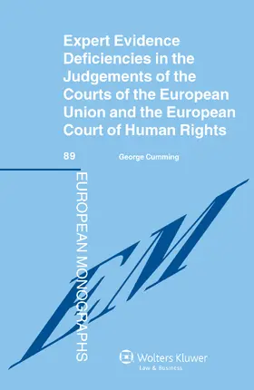 Cumming |  Expert Evidence Deficiencies in the Judgments of the Courts of the European Union and the European Court of Human Rights | Buch |  Sack Fachmedien