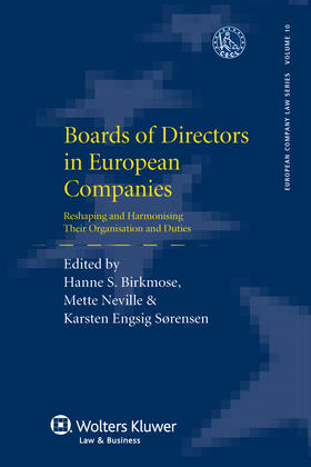 Birkmose / Neville | Boards of Directors in European Companies: Reshaping and Harmonising Their Organisation and Duties | Buch | 978-90-411-4141-5 | sack.de