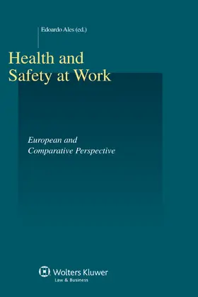 Ales | Health and Safety at Work. European and Comparative Perspective: European and Comparative Perspective | Buch | 978-90-411-4661-8 | sack.de