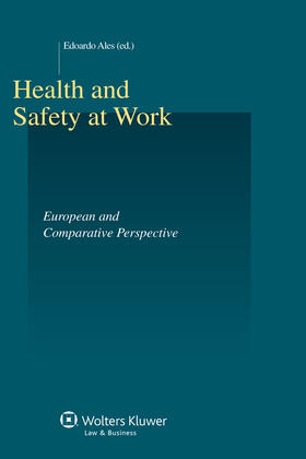 Ales | Health and Safety at Work. European and Comparative Perspective: European and Comparative Perspective | Buch | sack.de