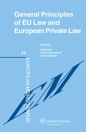 Bernitz / Groussot | General Principles of Eu Law and European Private Law | Buch | 978-90-411-4683-0 | sack.de