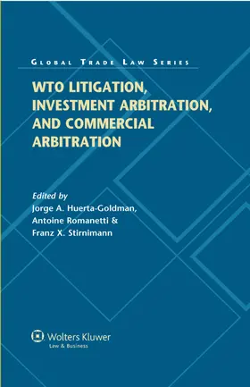 Huerta Goldman / Romanetti | Wto Litigation, Investment Arbitration, and Commercial Arbitration | Buch | 978-90-411-4686-1 | www.sack.de