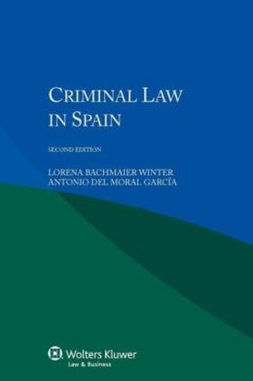 Bachmaier / Bachmaier Winter / Del Moral Gracia |  CRIMINAL LAW IN SPAIN - 2ND /E | Buch |  Sack Fachmedien