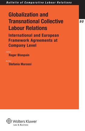 Marassi / Blanpain | Globalization and Transnational Collective Labour Relations: International and European Framework Agreements at Company Level | Buch | 978-90-411-4748-6 | sack.de
