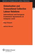 Marassi / Blanpain |  Globalization and Transnational Collective Labour Relations: International and European Framework Agreements at Company Level | Buch |  Sack Fachmedien