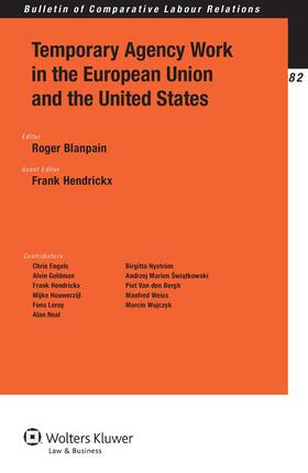 Blanpain / Hendrickx | Temporary Agency Work in the European Union and the United States | Buch | 978-90-411-4769-1 | sack.de