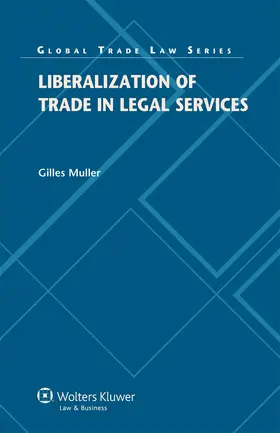 Muller | Liberalization of Trade in Legal Services | Buch | 978-90-411-4853-7 | sack.de