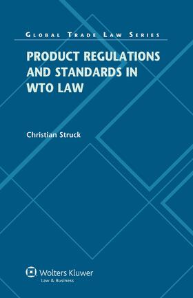 Struck |  Product Regulations and Standards in Wto Law | Buch |  Sack Fachmedien