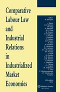 Blanpain |  Comparative Labour Law and Industrial Relations in Industrialized Market Economies | Buch |  Sack Fachmedien