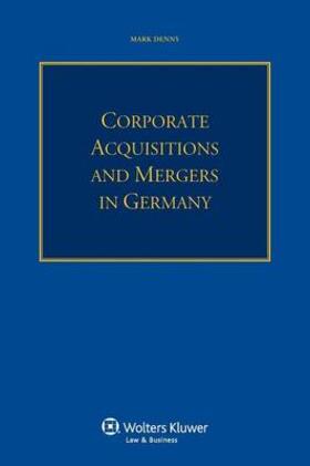 Denny |  Corporate Acquisitions and Mergers in Germany | Buch |  Sack Fachmedien
