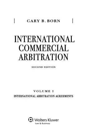 Born | International Commercial Arbitration: Volume I: International Arbitration Agreements | Buch | 978-90-411-5220-6 | www.sack.de
