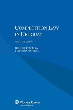 Ferreira / Porr | Competition Law in Uruguay | Buch | 978-90-411-5299-2 | sack.de