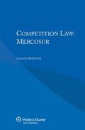 Bertoni |  Competition Law: Mercosur | Buch |  Sack Fachmedien