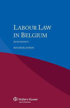 Blanpain | Labour Law in Belgium | Buch | 978-90-411-5325-8 | sack.de