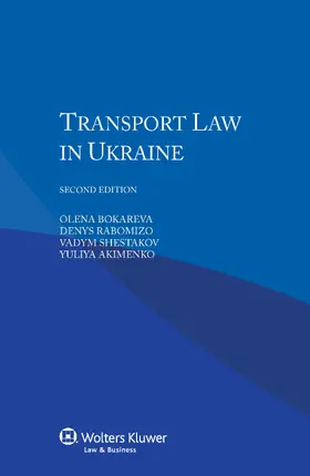 Bokareva / Rabomizo / Shestakov | Transport Law in Ukraine | Buch | 978-90-411-5428-6 | www.sack.de