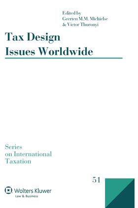 Michielse / Thuronyi |  Tax Design Issues Worldwide | Buch |  Sack Fachmedien