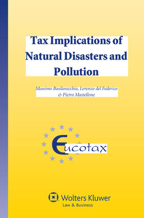 Basilavecchia / Federico / Del Federico |  Tax Implications of Natural Disasters and Pollution | Buch |  Sack Fachmedien