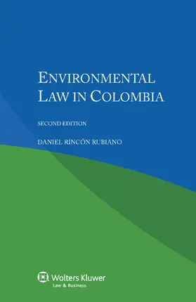 Rubiano / Rincon |  Environmental Law in Colombia | Buch |  Sack Fachmedien