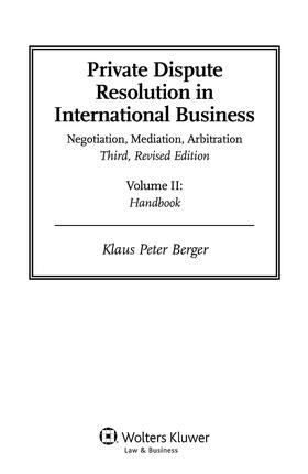 Berger | Private Dispute Resolution in International Business: Negotiation, Mediation, Arbitration | Buch | 978-90-411-5828-4 | sack.de
