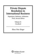Berger |  Private Dispute Resolution in International Business: Negotiation, Mediation, Arbitration | Buch |  Sack Fachmedien