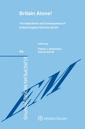 Birkinshaw / Biondi |  Britain Alone!: The Implications and Consequences of United Kingdom Exit from the Eu | Buch |  Sack Fachmedien