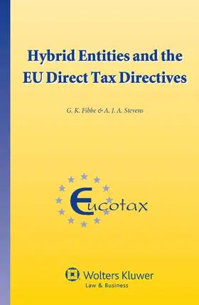 Fibbe / Stevens | Hybrid Entities and the EU Direct Tax Directives | Buch | 978-90-411-5942-7 | www.sack.de