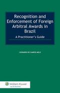 Melo |  Recognition and Enforcement of Foreign Arbitral Awards in Brazil: A Practitioner's Guide | Buch |  Sack Fachmedien