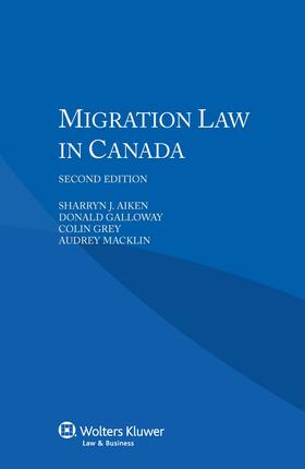 Macklin / Aiken / Galloway | Migration Law in Canada | Buch | 978-90-411-6013-3 | sack.de