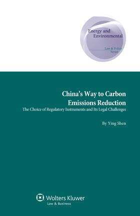  China's Way to Carbon Emissions Reduction: The Choice of Regulatory Instruments and Its Legal Challenges | Buch |  Sack Fachmedien