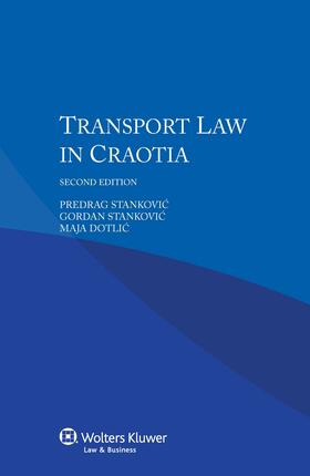 Stankovic / Dotlic | Transport Law in Croatia | Buch | 978-90-411-6074-4 | sack.de