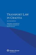 Stankovic / Dotlic |  Transport Law in Croatia | Buch |  Sack Fachmedien