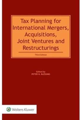 Blessing |  Tax Planning for International Mergers, Acquisitions, Joint Ventures and Restructuring | Buch |  Sack Fachmedien