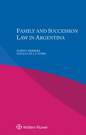 Herrera / de la Torre |  Family and Succession Law in Argentina | Buch |  Sack Fachmedien
