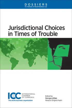 Affaki / Grigera Naón |  Jurisdictional Choices in Times of Trouble | Buch |  Sack Fachmedien