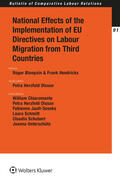 Blanpain / Hendrickx |  National Effects of the Implementation of Eu Directives on Labour Migration from Third Countries | Buch |  Sack Fachmedien